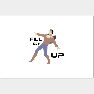 Fill er' Up Posters and Art